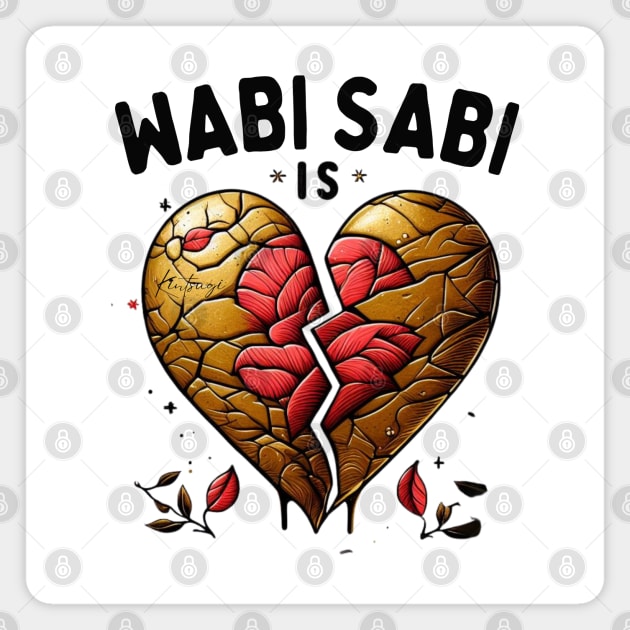 Wabi sabi+Kintsugi is love Magnet by CachoGlorious
